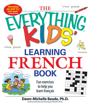 Cover image for 9781598695434 - The Everything Kids' Learning French Book