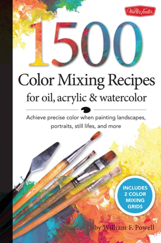 Cover image for 9781600582837 - 1,500 Color Mixing Recipes for Oil, Acrylic & Watercolor