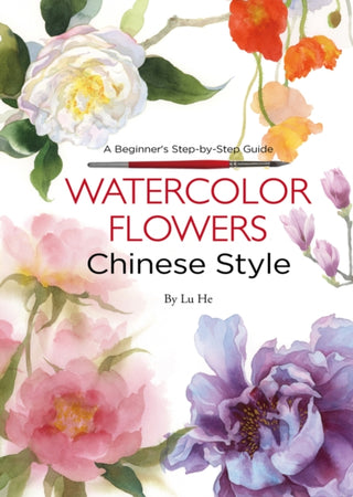 Cover image for 9781602200463 - Watercolor Flowers Chinese Style