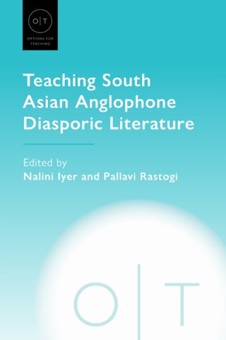 Cover image for 9781603296380 - Teaching South Asian Anglophone Diasporic Literature