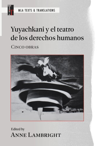 Cover image for 9781603297011 - Yuyachkani Y El Teatro De Los Derechos Humanos