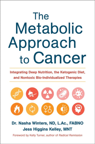 Cover image for 9781603586863 - The Metabolic Approach to Cancer