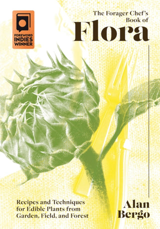 Cover image for 9781603589482 - The Forager Chef's Book of Flora