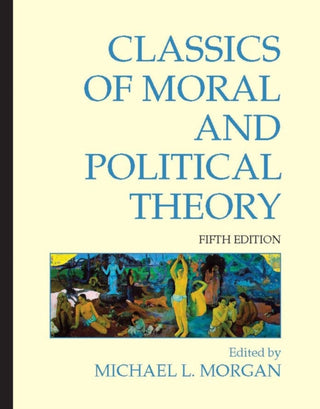 Supplemental image for 9781603844420 - Classics of Moral and Political Theory