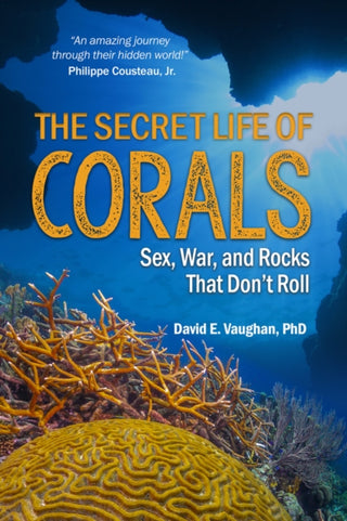 Cover image for 9781604271881 - The Secret Life of Corals