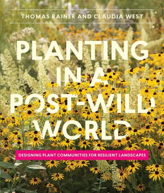 Cover image for 9781604695533 - Planting in a Post-Wild World