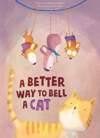 Supplemental image for 9781605377667 - A Better Way to Bell a Cat