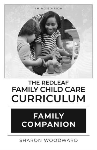 Cover image for 9781605548784 - The Redleaf Family Child Care Curriculum Family Companion, Third Edition [10-pack]