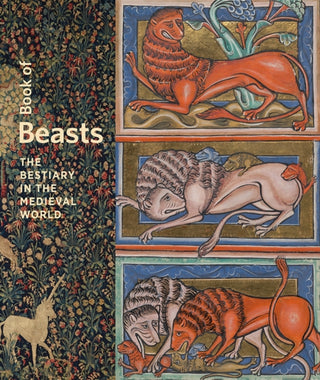 Cover image for 9781606065907 - Book of Beasts – The Bestiary in the Medieval World