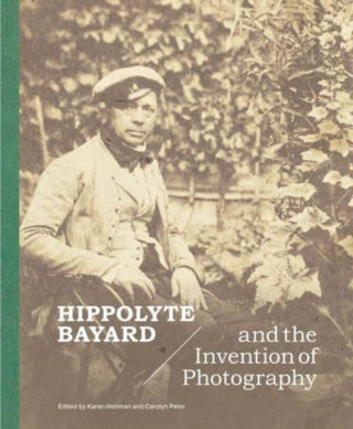 Cover image for 9781606068939 - Hippolyte Bayard and the Invention of Photography