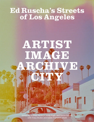 Cover image for 9781606069523 - Ed Ruscha's Streets of Los Angeles