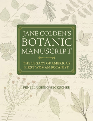 Cover image for 9781606180471 - Jane Colden's "Botanic Manuscript"