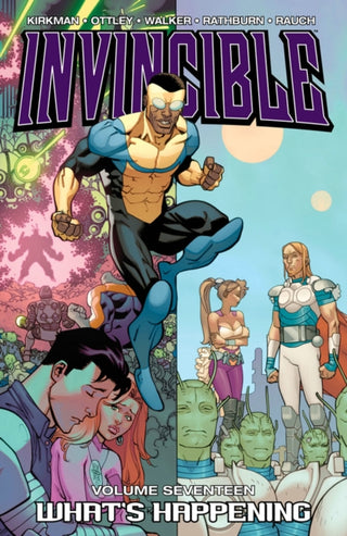 Cover image for 9781607066620 - Invincible Volume 17: What's Happening