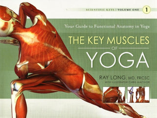 Cover image for 9781607432388 - Key Muscles of Yoga: Your Guide to Functional Anatomy in Yoga