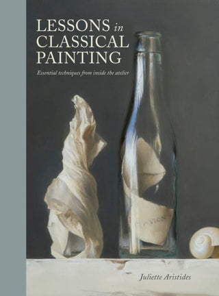 Cover image for 9781607747895 - Lessons in Classical Painting