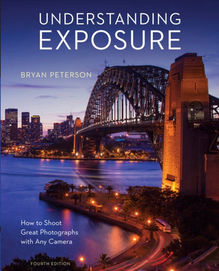 Cover image for 9781607748502 - Understanding Exposure, Fourth Edition