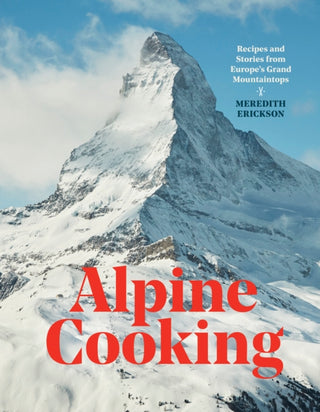 Cover image for 9781607748748 - Alpine Cooking