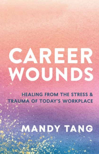 Cover image for 9781608689903 - Career Wounds