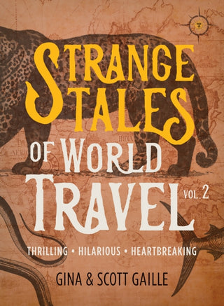 Cover image for 9781609522155 - Strange Tales of World Travel, Volume 2