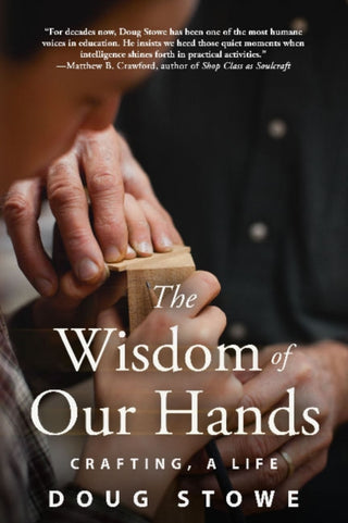 Cover image for 9781610355018 - The Wisdom of Our Hands