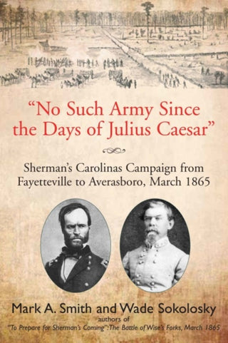 Cover image for 9781611216639 - "No Such Army Since the Days of Julius Caesar"