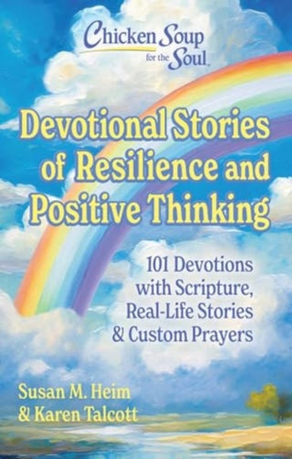 Cover image for 9781611591187 - Chicken Soup for the Soul Devotional Stories of Resilience and Positive Thinking