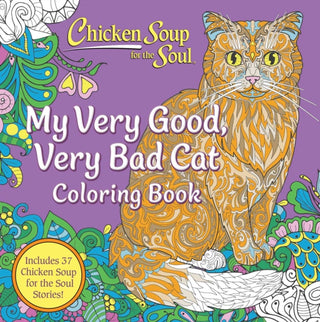 Cover image for 9781611591248 - Chicken Soup for the Soul: My Very Good, Very Bad Cat Coloring Book