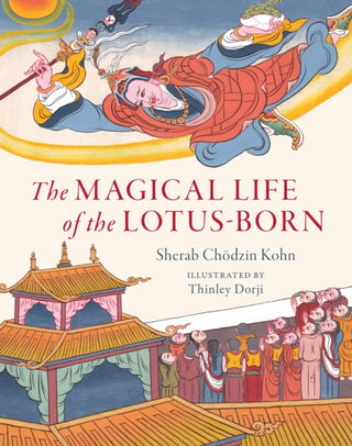 Supplemental image for 9781611807851 - The Magical Life of the Lotus-Born