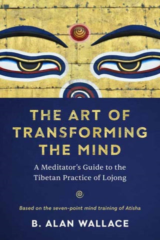 Cover image for 9781611809893 - The Art of Transforming the Mind