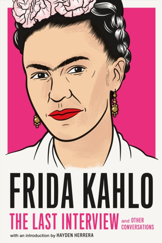 Cover image for 9781612198750 - Frida Kahlo: The Last Interview