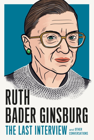 Cover image for 9781612199191 - Ruth Bader Ginsburg: The Last Interview