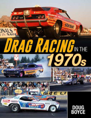 Cover image for 9781613258422 - Drag Racing in the 1970s