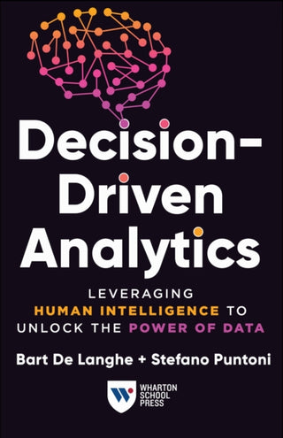 Cover image for 9781613631713 - Decision-Driven Analytics