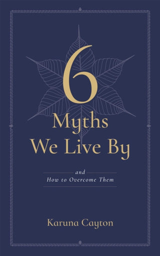 Cover image for 9781614298762 - The Six Myths We Live By