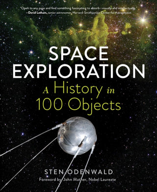 Cover image for 9781615196142 - Space Exploration – A History in 100 Objects