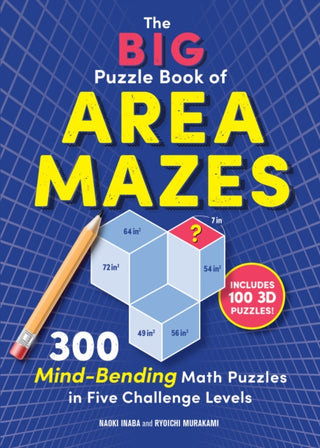 Cover image for 9781615199242 - The Big Puzzle Book of Area Mazes – 300 Mind–Bending Math Puzzles in Five Challenge Levels
