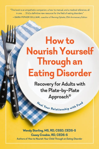 Cover image for 9781615199778 - How to Nourish Yourself Through an Eating Disorder