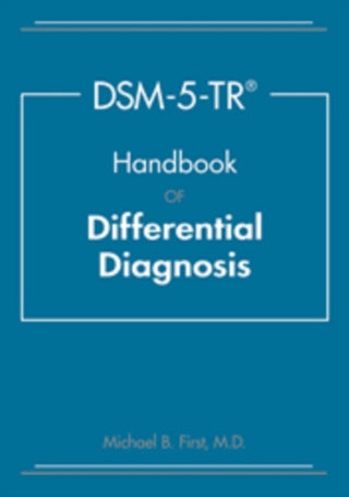 Supplemental image for 9781615373598 - DSM-5-TR® Handbook of Differential Diagnosis
