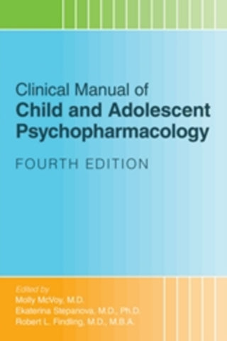 Cover image for 9781615374892 - Clinical Manual of Child and Adolescent Psychopharmacology