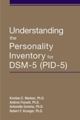 Cover image for 9781615375110 - Understanding the Personality Inventory for DSM-5 (PID-5)