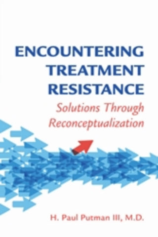 Cover image for 9781615375158 - Encountering Treatment Resistance – Solutions Through Reconceptualization