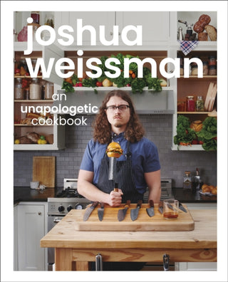 Cover image for 9781615649983 - Joshua Weissman: An Unapologetic Cookbook. #1 NEW YORK TIMES BESTSELLER