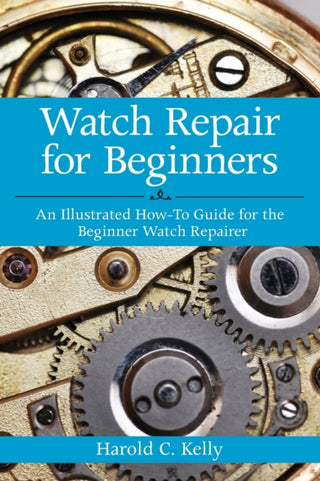 Cover image for 9781616083731 - Watch Repair for Beginners