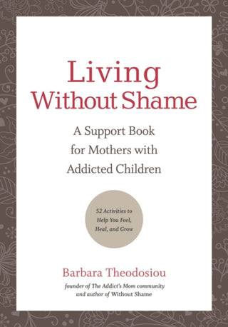 Cover image for 9781616497811 - Living Without Shame