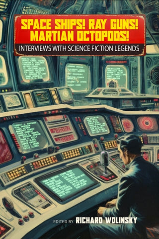 Cover image for 9781616964429 - Space Ships! Ray Guns! Martian Octopods!