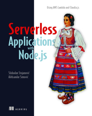 Cover image for 9781617294723 - Severless Apps w/Node and Claudia.ja_p1