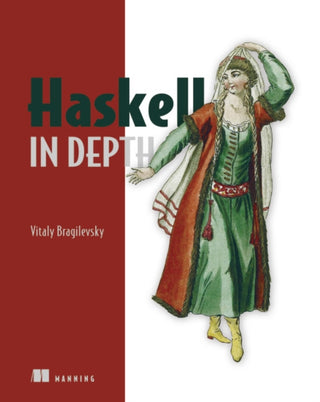Cover image for 9781617295409 - Haskell in Depth