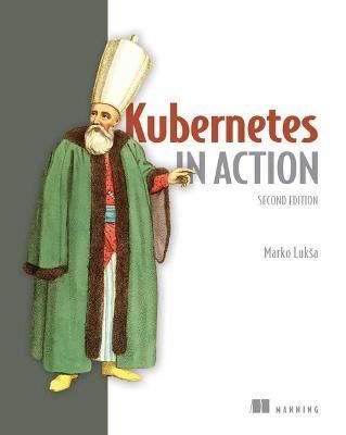 Cover image for 9781617297618 - Kubernetes in Action