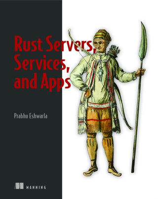 Cover image for 9781617298608 - Rust Servers, Services, and Apps