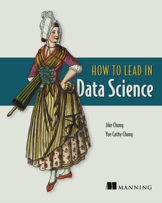 Cover image for 9781617298899 - How to Lead in Data Science